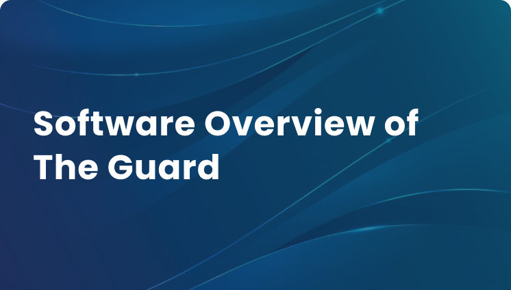Software Overview of The Guard